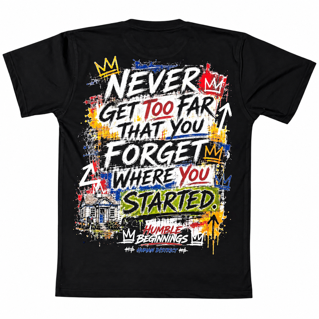 HueMan District Humble Beginnings T-shirt back