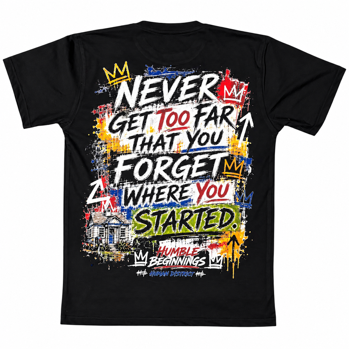HueMan District Humble Beginnings T-shirt back