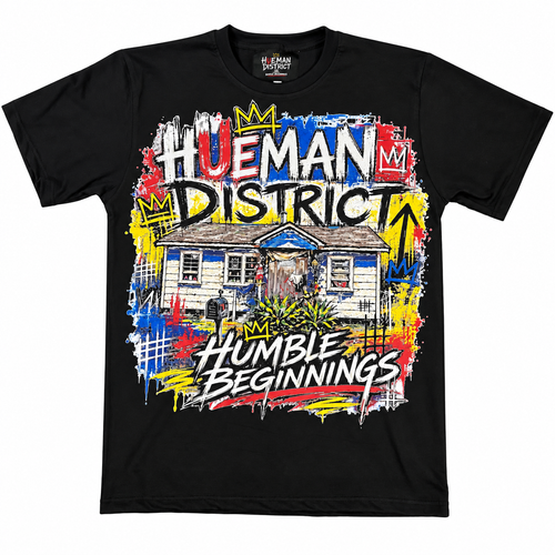 HueMan District Humble Beginnings T-shirt front
